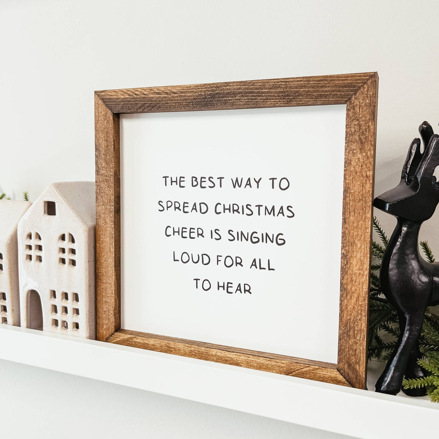 The Best Way To Spread Christmas Cheer Framed Wood Sign