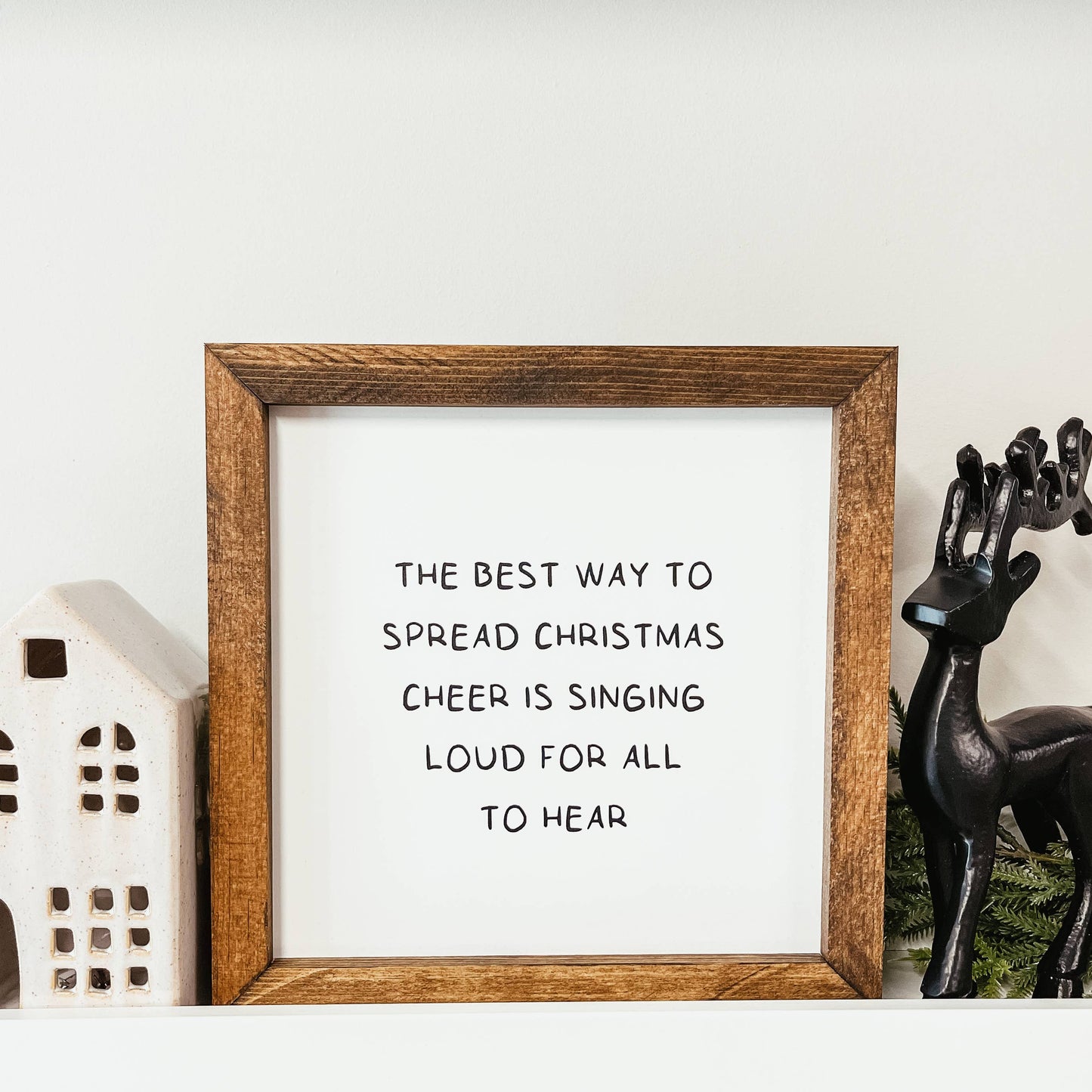 The Best Way To Spread Christmas Cheer Framed Wood Sign