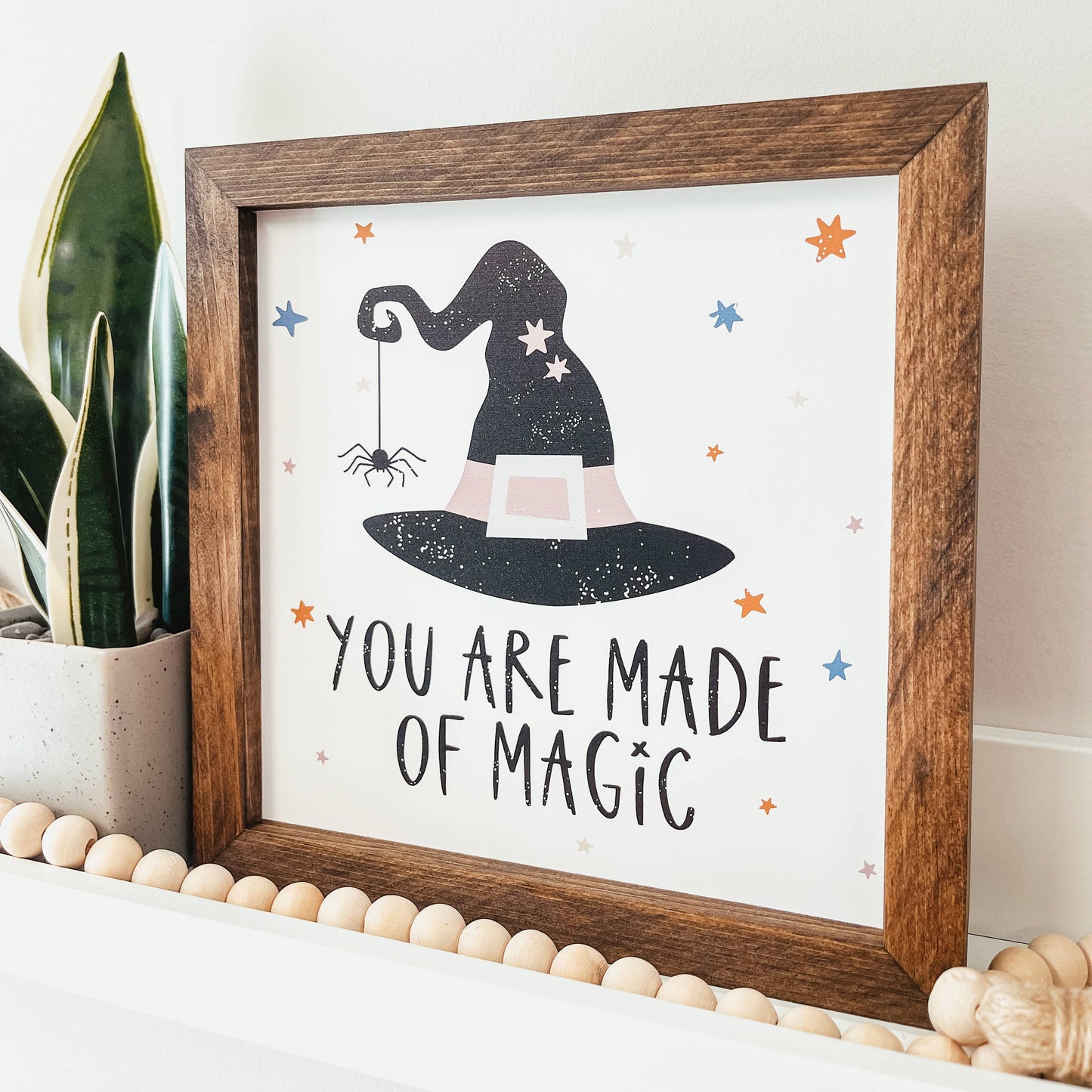 You Are Made Of Magic Framed Wood Halloween Sign