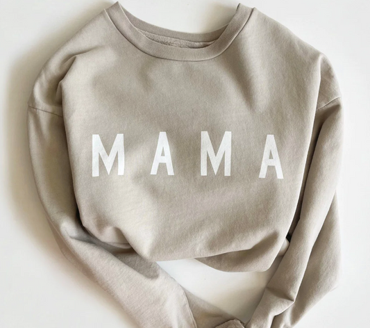 Mama Everyday Sweatshirt